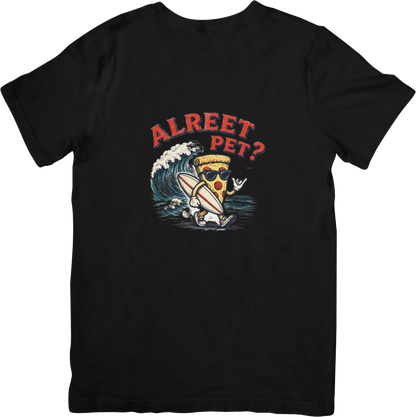 Alreet Pet? Tee