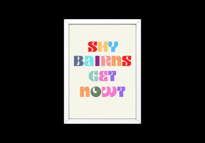 Shy Bairns Get Nowt Print // Geordie Words // Geordie Dialect // Geordie Slang // Newcastle Slang // Geordie // Newcastle // North East