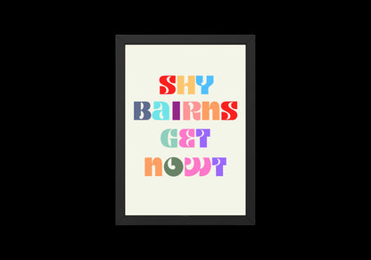 Shy Bairns Get Nowt Print // Geordie Words // Geordie Dialect // Geordie Slang // Newcastle Slang // Geordie // Newcastle // North East